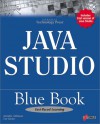 Java Studio Blue Book: Develop Intuitive And Effective Web Content And Applications - Jennifer Atkinson, Lee Taylor