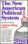 New American Political System - Anthony King