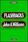 Flashbacks: A Twenty-Year Diary of Article Writing - John A. Williams