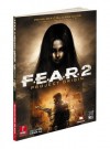 F.E.A.R. 2: Project Origin: Prima Official Game Guide - Catherine Browne