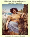 Philothea: A Grecian Romance - Lydia Maria