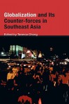 Globalization and Its Counter-Forces in Southeast Asia - Terence Chong