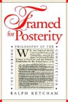 Framed for Posterity: The Enduring Philosophy of the Constitution - Ralph Louis Ketcham