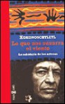 Lo Que Nos Susurra el Viento: La Sabiduria de los Aztecas - Xokonoschtletl, Carlos Fortea