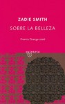 Sobre la Belleza - Zadie Smith