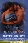 Betting On Love - Jan Scarbrough