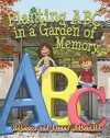 Planting ABC in a Garden of Memory: A Sami and Thomas Mind Palace for Learning the Alphabet, Utilizing Spatial Memory, an ABC Poem and ABC Games (The Sami and Thomas Mind Palace Series Book 1) - James McDonald, Rebecca McDonald