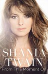 From This Moment On - Shania Twain