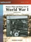 Pioneer Pilots and Flying Aces of World War I - Martha Sias Purcell