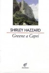 Greene a Capri - Shirley Hazzard, Giovanna Baglieri