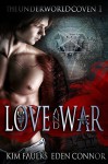 Love and War Part 1 - Kim Faulks