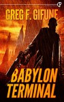 Babylon Terminal - Greg F. Gifune