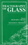 Fractography of Glass - R.C. Bradt, R.E. Tressler