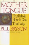 The Mother Tongue - Bill Bryson