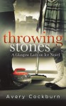 Throwing Stones - Avery Cockburn