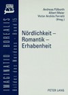 Noerdlichkeit - Romantik - Erhabenheit: Apperzeptionen Der Nord/Sued-Differenz (1750-2000) - Andreas Fulberth, Albert Meier, Victor Andres Ferretti