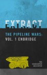 Extract: The Pipeline Wars Vol. 1 Enbridge - Carrie Saxifrage, Alexis Stoymenoff, Tzeporah Berman, David P. Ball, Jenny Uechi, Beth Hong, Vancouver Observer, Linda Solomon, Andrew S. Wright