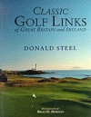 Classic Golf Links Of Great Britain And Ireland - Donald Steel