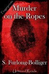 Murder on the Ropes - Susan Furlong-Bolliger