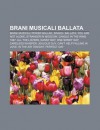 Brani Musicali Ballata: Brani Musicali Power Ballad, Singoli Ballata, You Are Not Alone, Stranger in Moscow, Candle in the Wind 1997 - Source Wikipedia