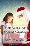 The Saga of Santa Claus - M. D. Couturier