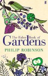 The Faber Book Of Gardens - Philip Robinson