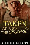 Romance: A Nasty Hard Pounding On The Western Ranch - Kathleen Hope