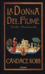 La donna del fiume - Candace Robb