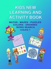 Kids New Learning And Activity Book:: Mazes, Puzzles, Tables, Math - Boys and Girls Aged 4-8 - Kaye Dennan, Mandy Watson