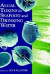 Algal Toxins in Seafood and Drinking Water - Falconer