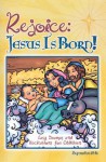 Rejoice: Jesus Is Born!: Easy Dramas and Recitations for Children - Abingdon Press