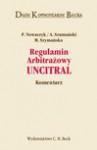 Regulamin Arbitrażowy UNCITRAL. Komentarz - Andrzej Szumański, Piotr Nowaczyk, Maria Szymańska