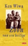 Zoon van een heilige - Ken Wiwa, Pim Lukkenaer