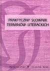 Praktyczny słownik terminów literackich - Marek Król