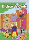 El Circo de Cindy (Cindy's Backyard Circus) - Ron Ford