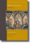 Alfonso X, The Learned (Studies In The History Of Christian Thought) - H. Salvador Marta-Nez, Odile Cisneros