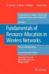 Fundamentals of Resource Allocation in Wireless Networks: Theory and Algorithms - Slawomir Stanczak, Marcin Wiczanowski, Holger Boche