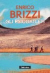 Gli psicoatleti - Enrico Brizzi