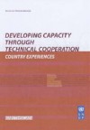 Developing Capacity Through Technical Cooperation: Country Experiences - Stephen Browne