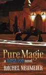 Pure Magic (Black Dog) (Volume 3) - Ms Rachel Neumeier