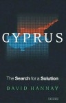 Cyprus: The Search for a Solution - David Hannay