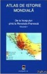 Atlas de istorie mondială: de la începuturi pînă la Revoluția Franceză: volumul 1 - Hermann Kinder, Werner Hilgemann, Mihai Moroiu