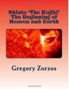 Shinto 'The Kojiki' The Beginning of Heaven and Earth - Gregory Zorzos