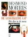 De aangeklede aap: Het dier in de mens - Desmond Morris