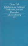 Rebellion in der Goldstadt - Günter Eich