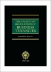 The Statutory Regulation of Business Tenancies - Michael Haley