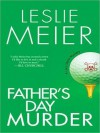 Father's Day Murder (A Lucy Stone Mystery #10) - Leslie Meier