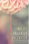 Cleaning: Simplify, Organize, Declutter - Nick Hayden