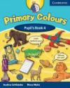 Primary Colours, Level 4 Pupil's Book - Andrew Littlejohn