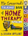 Mr Concerned's Talking Book of Home Therapy [With Talking Buttons] - Steven Appleby